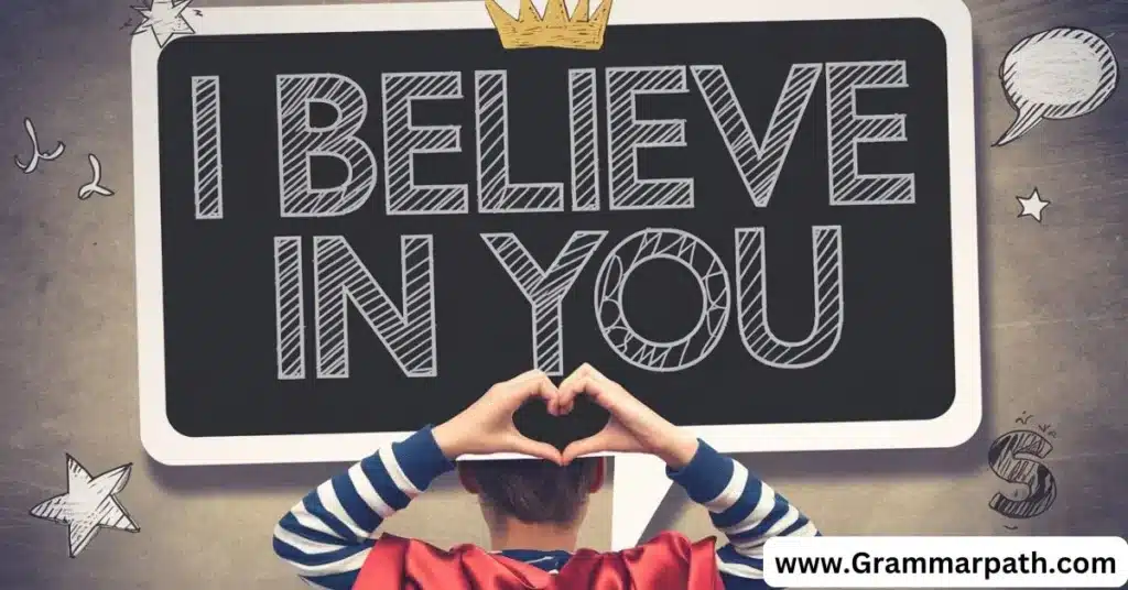 20 Other Ways to Say “I Believe in You” (With Examples In 2024)