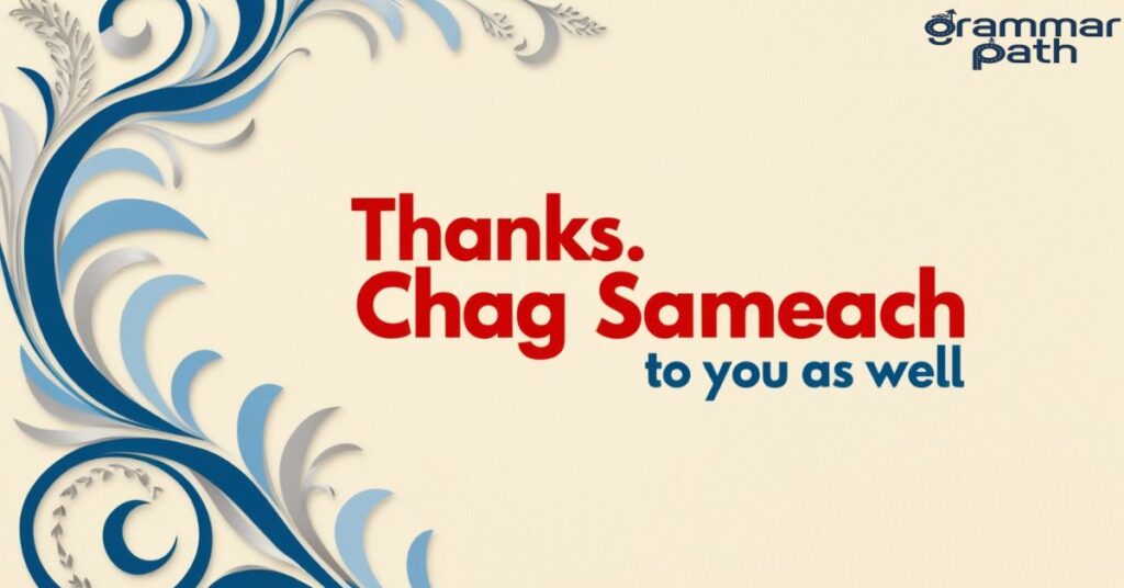 Thanks. Chag Sameach to You as Well