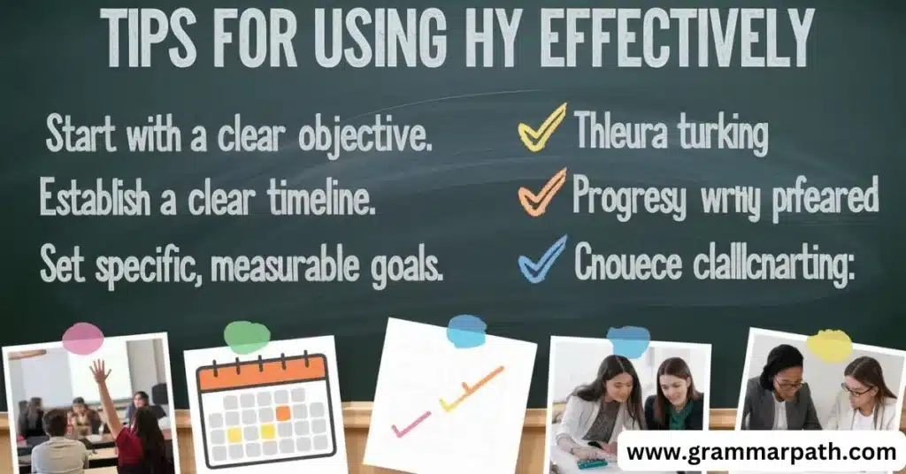 Tips for Using HY Effectively