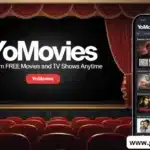 Yomovies: Stream Free Movies and TV Shows Anytime