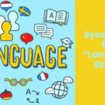 15 Synonyms for “Language Skills”