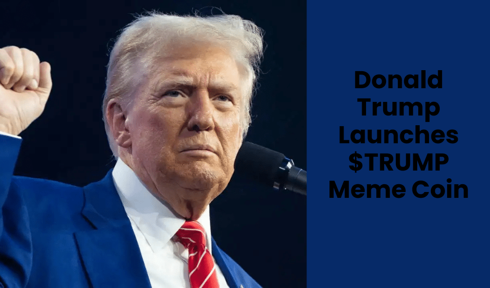 Donald Trump Launches $TRUMP Meme Coin