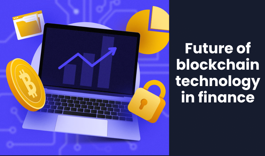 Future of blockchain technology in finance