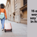 15 other ways to say "Bye" in Italian