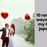 10 romantic ways to say my love in japanese