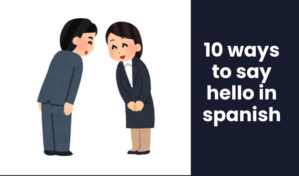 10 ways to say hello in spanish