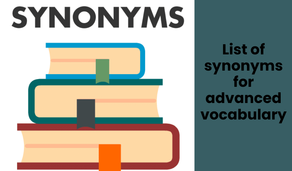 List of synonyms for advanced vocabulary